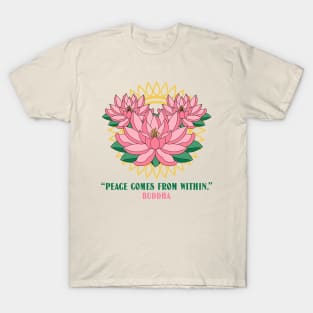 Inner peace Buddha peace comes from within T-Shirt